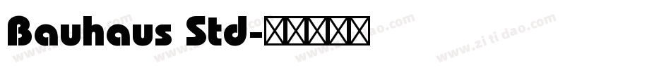 Bauhaus Std字体转换